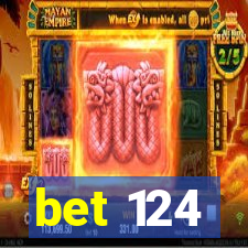 bet 124